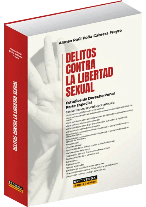 DELITOS CONTRA LA LIBERTAD SEXUAL - Estudios de derecho penal parte especial. Comentarios articulo por articulo