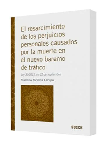 EL RESARCIMIENTO DE LOS PERJUICIOS PERSONALES CAUSADOS POR LA MUERTE EN EL NUEVO BAREMO DE TRÁFICO