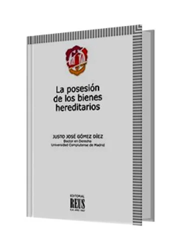 LA POSESIÓN DE LOS BIENES HEREDITARIOS