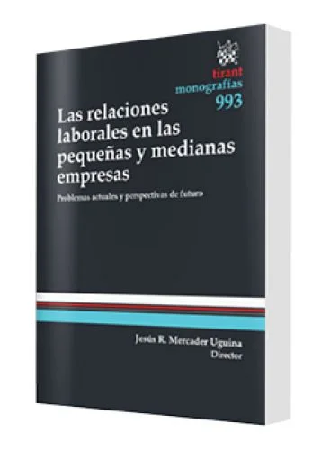 LAS RELACIONES LABORALES EN LAS PEQUEÑAS Y MEDIANAS EMPRESAS