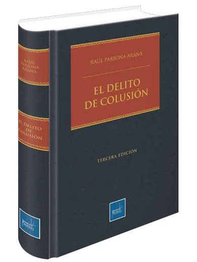 EL DELITO DE COLUSIÓN 2026..