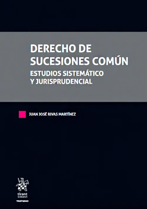 DERECHO DE SUCESIONES COMUN. Estudios Sistematico y Jurisprudencial  (3 tomos)