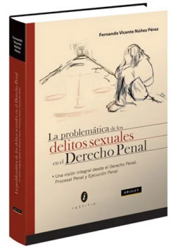 LA PROBLEMÁTICA DE LOS DELITOS SEXUALES EN EL DERECHO PENAL