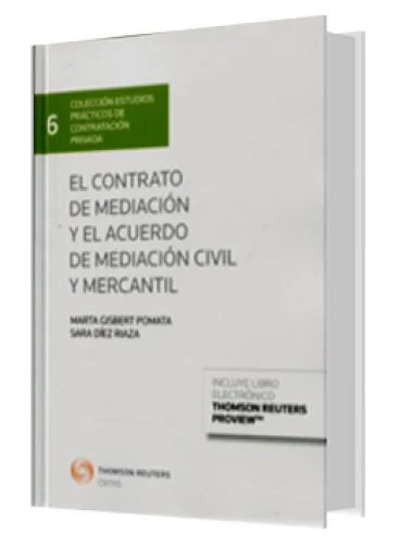 EL CONTRATO DE MEDIACIÓN Y EL ACUERDO DE MEDIACIÓN CIVIL Y MERCANTIL