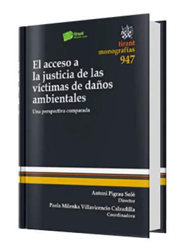 EL ACCESO A LA JUSTICIA DE LAS VÍCTIMAS DE DAÑOS AMBIENTALES