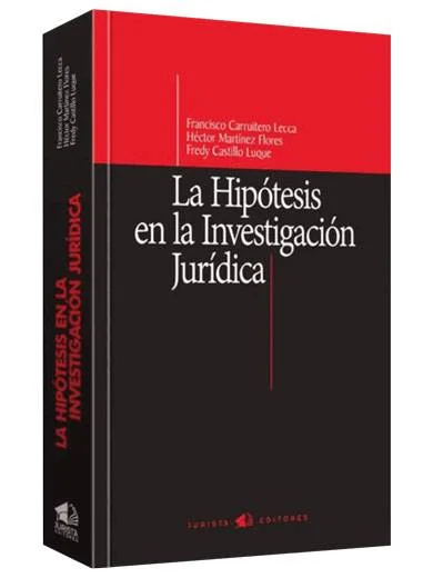 LA HIPÓTESIS EN LA INVESTIGACIÓN JURÍDICA