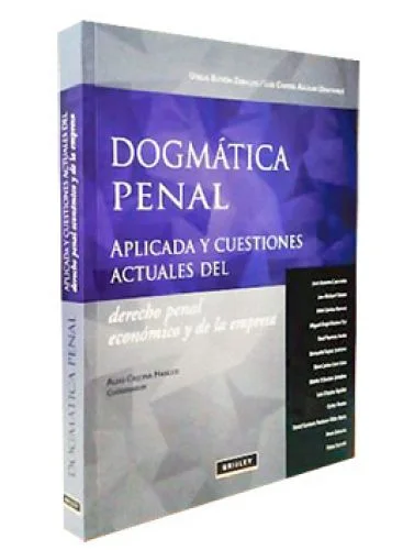 DOGMÁTICA PENAL APLICADA DEL DERECHO PENAL ECONÓMICO Y DE LA EMPRESA