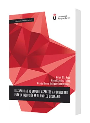 DISCAPACIDAD VS EMPLEO (Aspectos a considerar para la inclusión en el empleo ordinario)