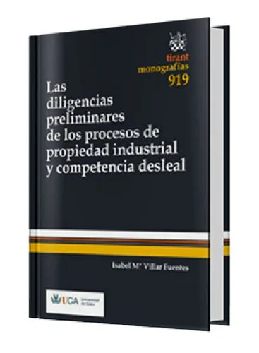 LAS DILIGENCIAS PRELIMINARES DE LOS PROCESOS DE PROPIEDAD INDUSTRIAL Y COMPETENCIA DESLEAL