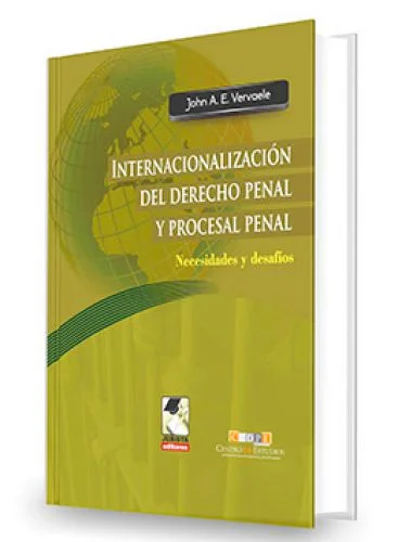 INTERNACIONALIZACIÓN DEL DERECHO PENAL Y DERECHO PROCESAL PENAL 