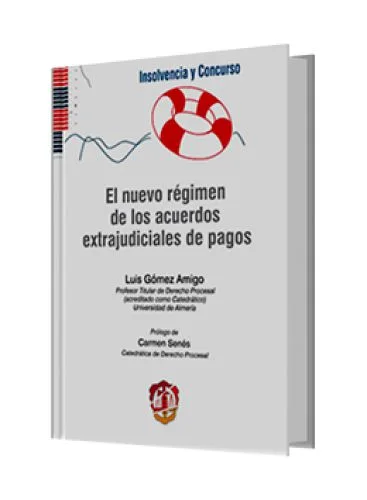 EL NUEVO RÉGIMEN DE LOS ACUERDOS EXTRAJUDICIALES DE PAGOS