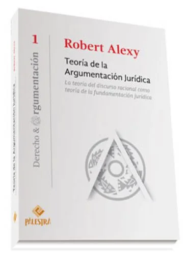 TEORÍA DE LA ARGUMENTACIÓN JURÍDICA