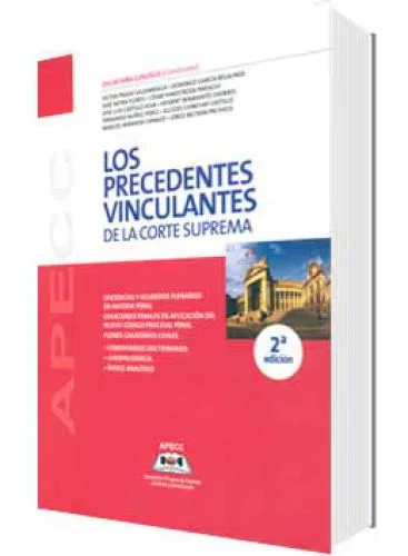 LOS PRECEDENTES VINCULANTES DE LA CORTE SUPREMA