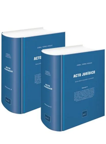 Acto Jurídico. Tomo I - II