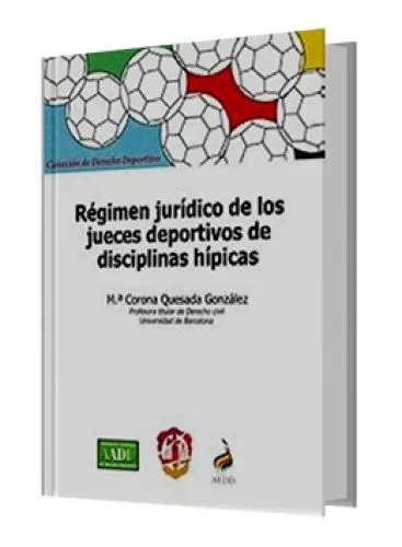 RÉGIMEN JURÍDICO DE LOS JUECES DEPORTIVOS DE DISCIPLINAS HÍPICAS