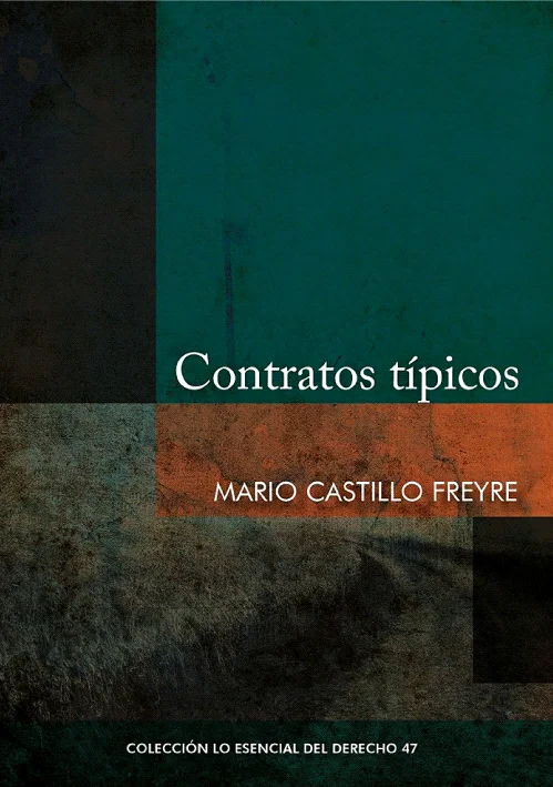 CONTRATOS TIPICOS - Tomo 47 Lo esencial del derecho