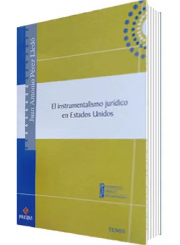 EL INSTRUMENTALISMO JURÍDICO EN ESTADOS UNIDOS