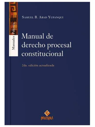 MANUAL DE DERECHO PROCESAL CONSTITUCIONA..
