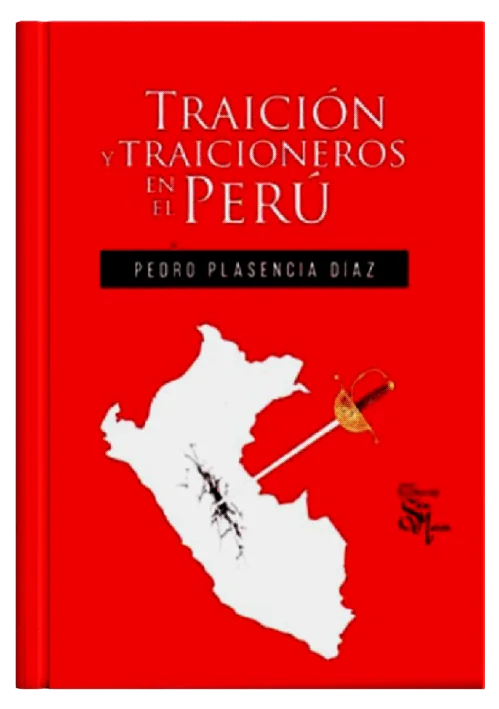 TRAICIÓN Y TRAICIONEROS EN EL PERÚ