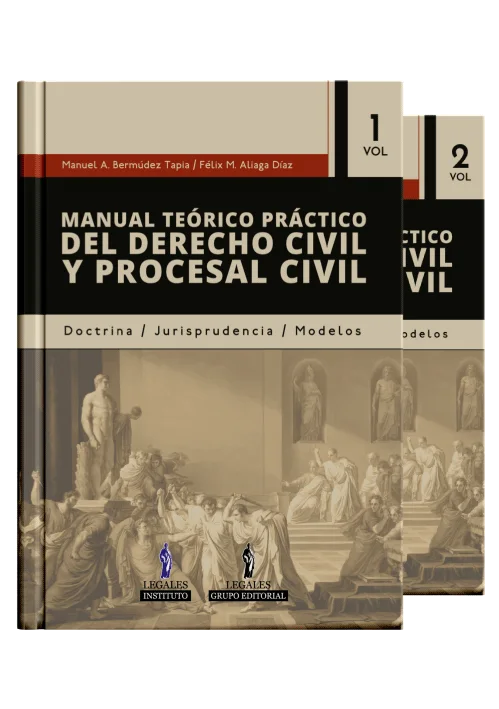 MANUAL TEÓRICO PRÁCTICO DEL DERECHO CIVIL Y PROCESAL CIVIL