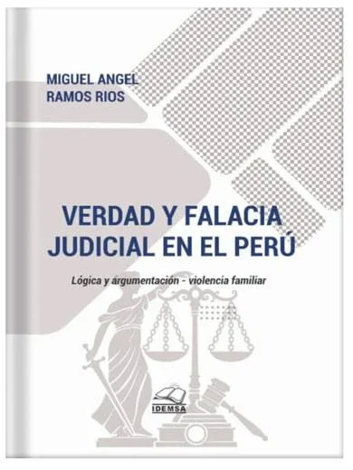 VERDAD Y FALACIA JUDICIAL EN EL PERÚ