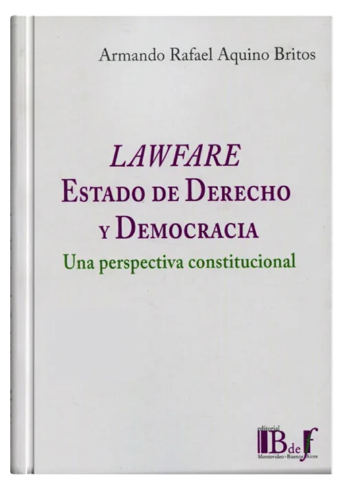 LAWFARE Estado de Derecho y Democracia..