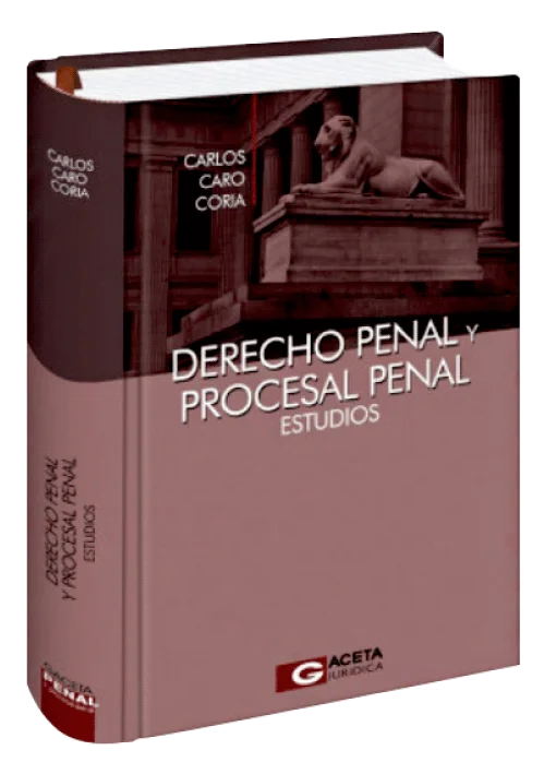 DERECHO PENAL Y PROCESAL PENAL: Estudios