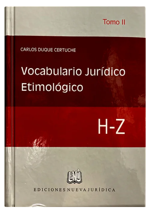 VOCABULARIO JURÍDICO ETIMOLÓGICO - Tomo 2