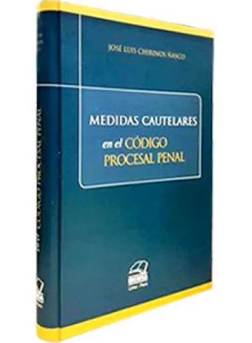 MEDIDAS CAUTELARES EN EL CÓDIGO PROCESAL PENAL