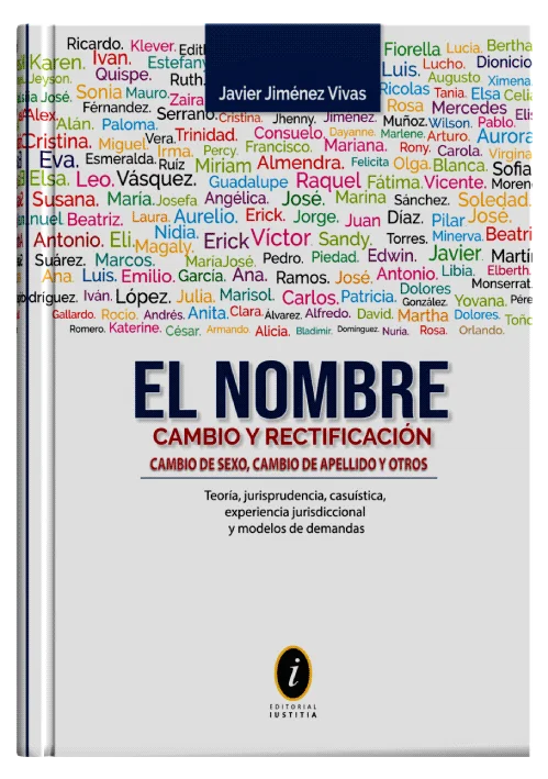 EL NOMBRE, CAMBIO Y RECTIFICACIÓN - Cambio De Sexo, Cambio De Apellido Y Otros