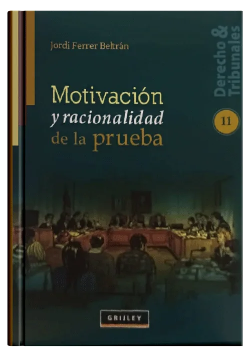 MOTIVACIÓN Y RACIONALIDAD DE LA PRUEBA