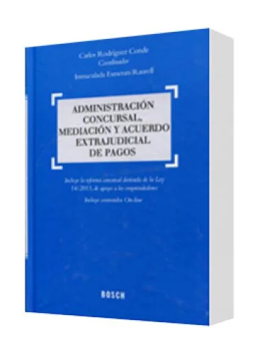 ADMINISTRACIÓN CONSURSAL MEDIACIÓN Y ACUERDO EXTRAJUDICIAL DE PAGOS