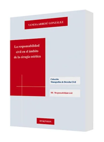 LA RESPONSABILIDAD CIVIL EN EL ÁMBITO DE LA CIRUGÍA ESTÉTICA
