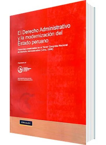 EL DERECHO ADMINISTRATIVO Y LA MODERNIZACION DEL ESTADO PERUANO