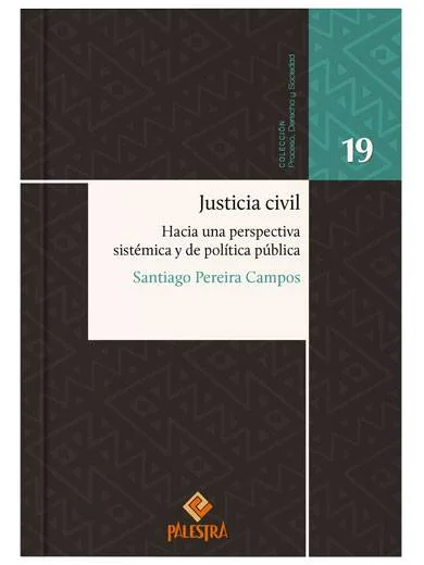 JUSTICIA CIVIL. Hacia una perspectiva si..