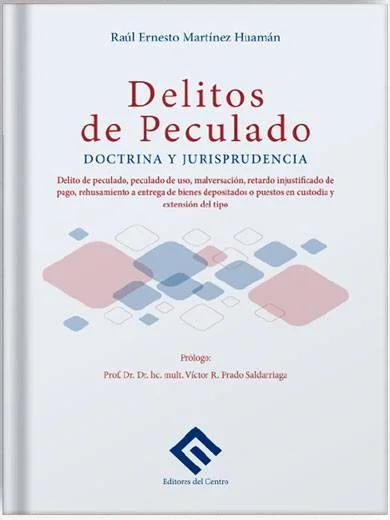 DELITOS DE PECULADO DOCTRINA Y JURISPRUDENCIA
