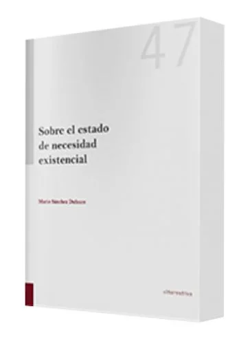 SOBRE EL ESTADO DE NECESIDAD EXISTENCIAL