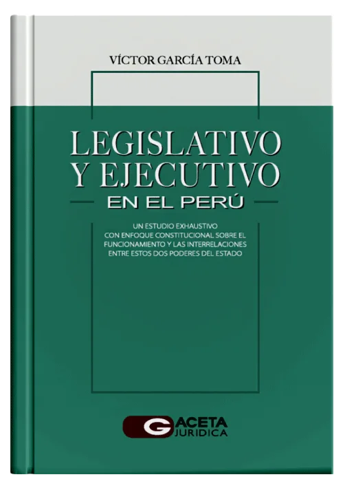 LEGISLATIVO Y EJECUTIVO EN EL PERÚ