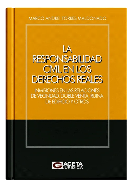LA RESPONSABILIDAD CIVIL EN LOS DERECHOS REALES