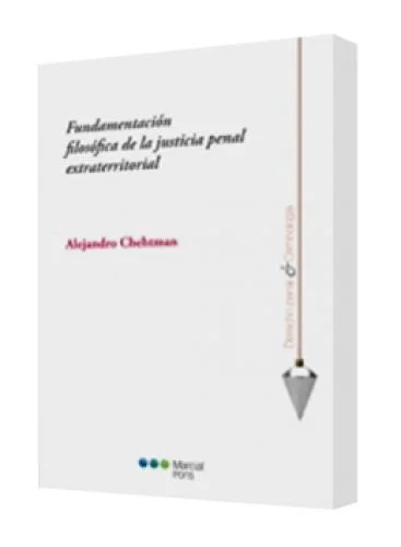 FUNDAMENTACIÓN FILOSÓFICA DE LA JUSTICIA PENAL EXTRATERRITORIAL