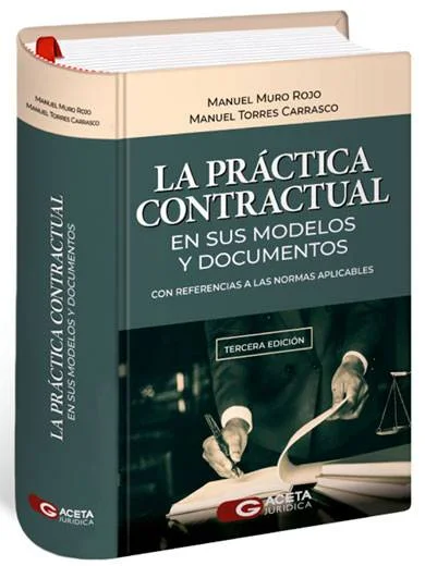 LA PRÁCTICA CONTRACTUAL EN SUS MODELOS Y DOCUMENTOS