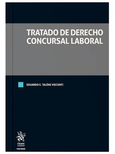 Tratado de Derecho Concursal Laboral..