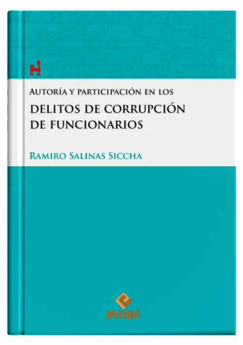 AUTORÍA Y PARTICIPACIÓN EN LOS DELITOS DE CORRUPCIÓN DE FUNCIONARIOS