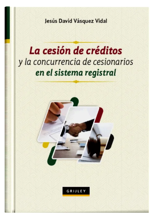 LA CESION DE CREDITOS Y LA CONCURRENCIA DE CESIONARIOS EN EL SISTEMA REGISTRAL