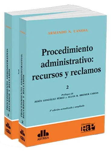 PROCEDIMIENTO ADMINISTRATIVO: RECURSOS Y RECLAMOS (2 Tomos)