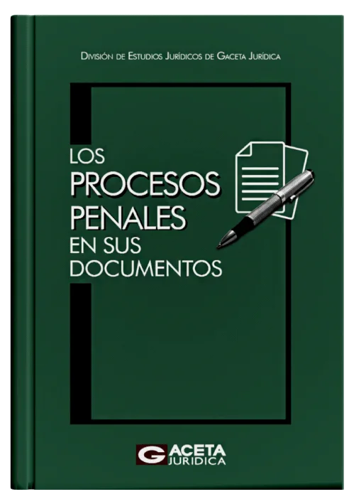 LOS PROCESOS PENALES EN SUS DOCUMENTOS