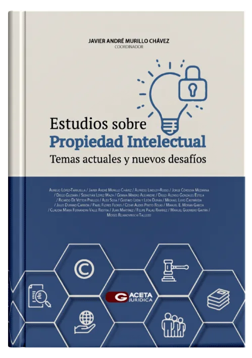 ESTUDIOS SOBRE PROPIEDAD INTELECTUAL - Temas Actuales Y Nuevos Desafíos