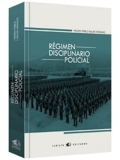 RÉGIMEN DISCIPLINARIO POLICIAL