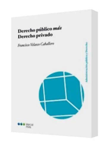 DERECHO PÚBLICO MÁS DERECHO PRIVADO