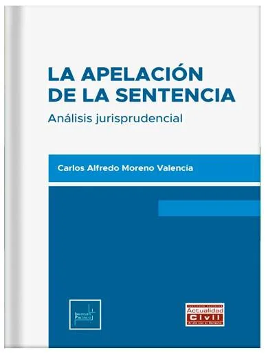 LA APELACIÓN DE LA SENTENCIA ANALISIS JURISPRUDENCIAL